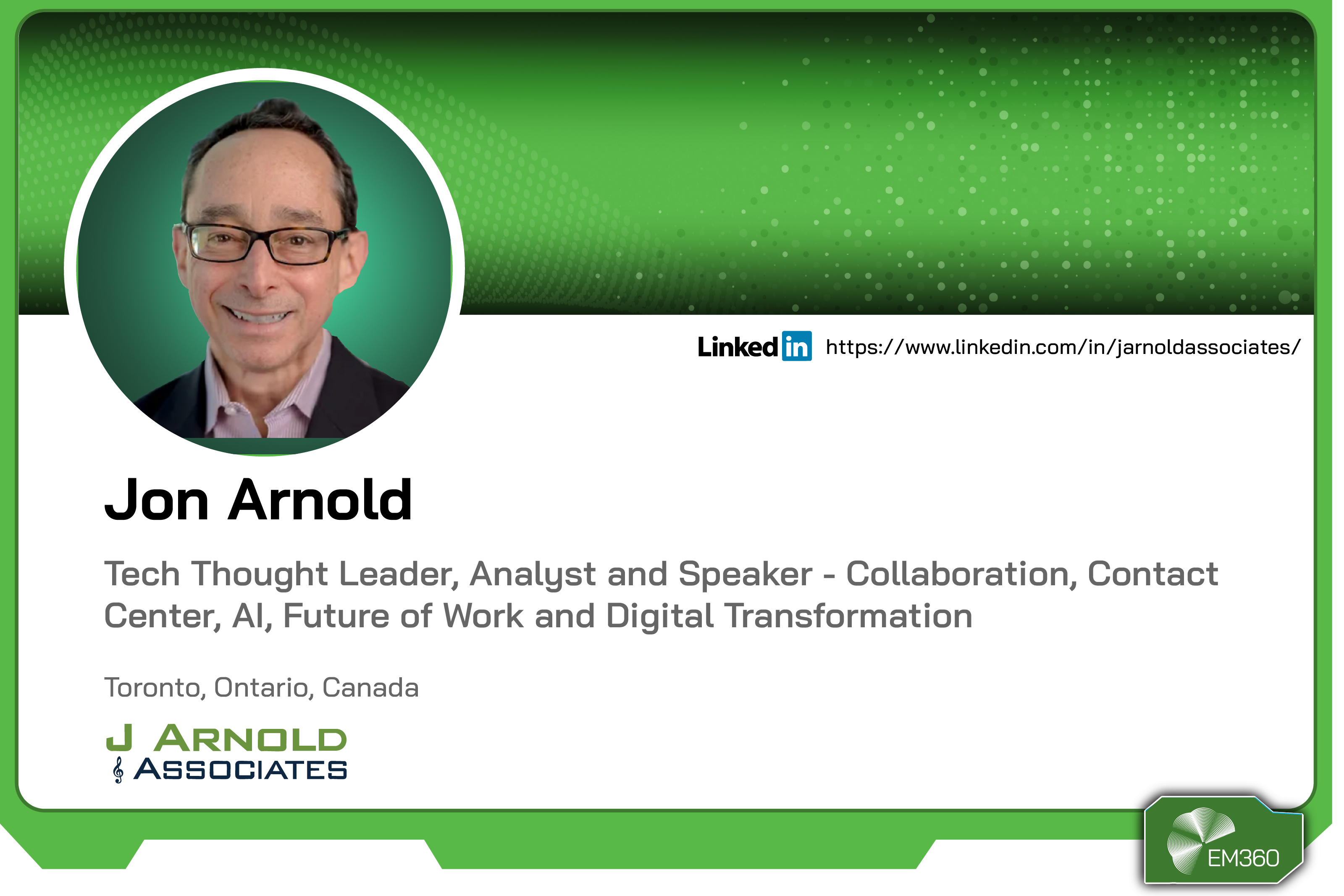 Profile card of Jon Arnold, technology analyst and founder of J Arnold & Associates, specialising in collaboration technology, AI, and digital transformation, based in Toronto, Canada.