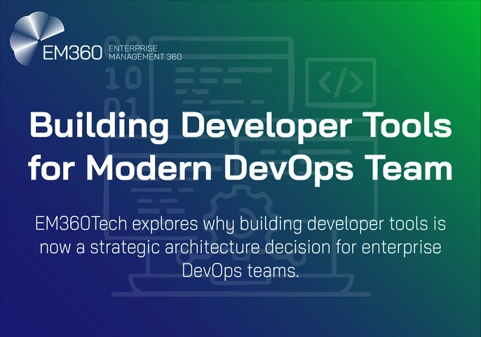 Header image for an EM360Tech article titled &ldquo;Building Developer Tools for Modern DevOps Teams,&rdquo; featuring abstract developer and platform icons on a blue and green gradient background, with text highlighting developer tools as a strategic architecture decision for enterprise DevOps teams.