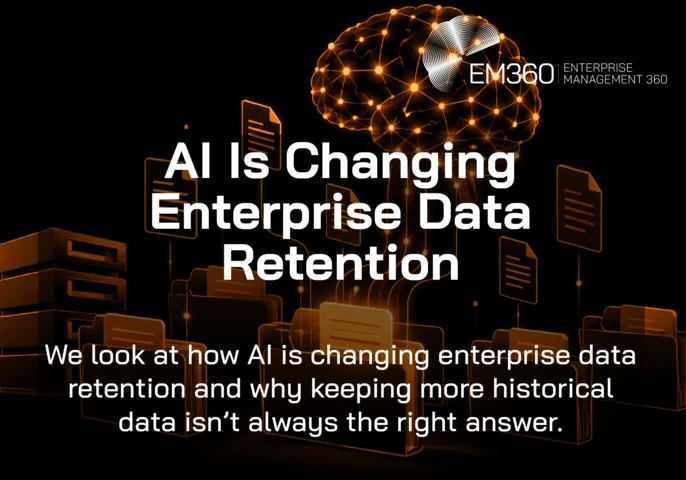 Black header graphic with orange AI brain, connected document and archive icons, white EM360 logo, and text reading “AI Is Changing Enterprise Data Retention” with the subtitle “We look at how AI is changing enterprise data retention and why keeping more historical data isn’t always the right answer.”