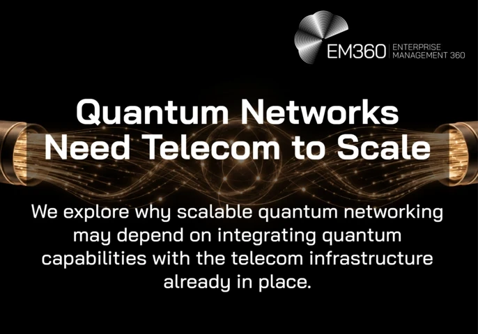Header graphic for an EM360Tech article titled “Quantum Networks Need Telecom to Scale,” showing glowing beige fibre-optic cables connecting through a central quantum network sphere on a black background. Text reads: “We explore why scalable quantum networking may depend on integrating quantum capabilities with the telecom infrastructure already in place.”
