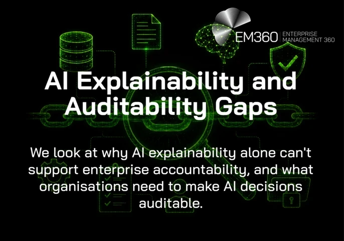 Header graphic illustrating AI auditability as an evidence chain, with a magnifying glass examining interconnected links surrounded by symbols for data, documentation, AI, security, controls and human involvement. Supporting text explains that AI explainability alone can't support enterprise accountability and introduces the need to make AI decisions auditable. The EM360 Enterprise Management 360 logo appears at the top right.