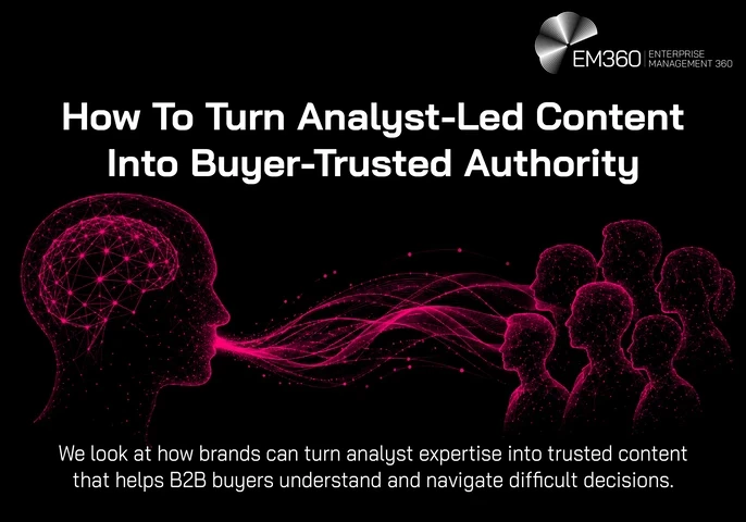 A black EM360 header graphic titled “How To Turn Analyst-Led Content Into Buyer-Trusted Authority”. A magenta digital illustration shows a large human profile formed from interconnected points and lines on the left, with streams of information flowing towards a group of people on the right. Supporting text explains that brands can turn analyst expertise into trusted content that helps B2B buyers understand and navigate difficult decisions.