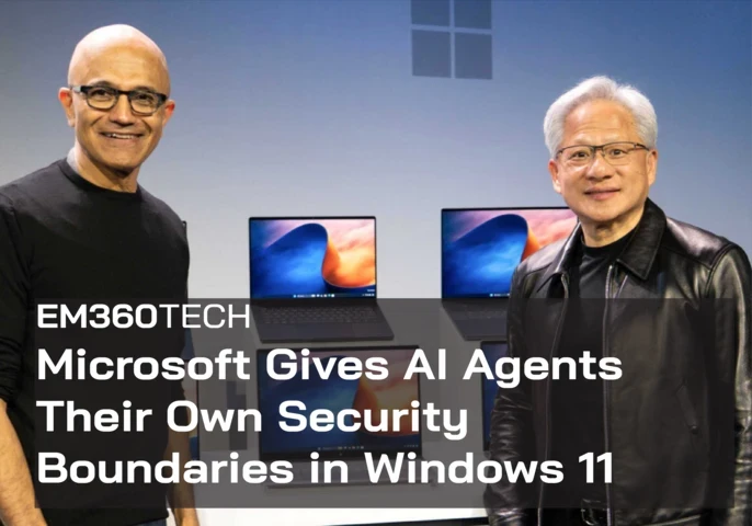 Microsoft and Nvidia executives Satya Nadella (left) and Jensen Huang (right) stand beside several open laptops displaying blue and orange screens, against a grey-blue backdrop with the Microsoft logo. A semi-transparent black overlay across the lower half features the white EM360TECH logo and headline: &ldquo;Microsoft Gives AI Agents Their Own Security Boundaries in Windows 11.&rdquo;