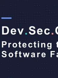 "Dev.Sec.Ops - Protecting the Modern Software Factory" against a navy blue background.