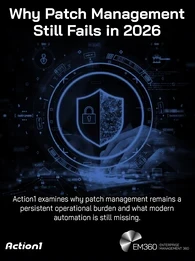  Header graphic for EM360Tech article titled &ldquo;Why Patch Management Still Fails in 2026.&rdquo; Subtitle reads: &ldquo;Action1 examines why patch management remains a persistent operational burden and what modern automation is still missing.&rdquo; The background shows a glowing digital cybersecurity shield with a lock icon surrounded by network interface graphics. EM360Tech logo appears in the bottom left and Action1 logo in the bottom right.
