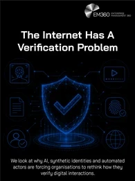 Header graphic illustrating digital verification with a glowing shield and check mark connected to symbols representing facial identity, documents, verified users, digital media, biometrics and the internet. Supporting text explains that AI, synthetic identities and automated actors are forcing organisations to rethink how they verify digital interactions. The EM360 Enterprise Management 360 logo appears at the top right.