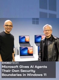 Microsoft and Nvidia executives Satya Nadella (left) and Jensen Huang (right) stand beside several open laptops displaying blue and orange screens, against a grey-blue backdrop with the Microsoft logo. A semi-transparent black overlay across the lower half features the white EM360TECH logo and headline: “Microsoft Gives AI Agents Their Own Security Boundaries in Windows 11.”