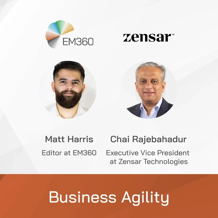 Profile pictures of Matt Harris, Editor at EM360 and Chai Rajebahadur, Executive Vice President at Zensar Technologies