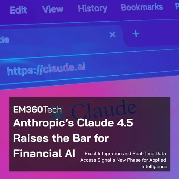 A digital banner for EM360Tech featuring the headline “Anthropic’s Claude 4.5 Raises the Bar for Financial AI” with the subheading “Excel Integration and Real-Time Data Access Signal a New Phase for Applied Intelligence.” The background shows a stylised, neon-lit image of silhouetted people walking in front of an abstract Anthropic logo, evoking a futuristic, technology-driven atmosphere.