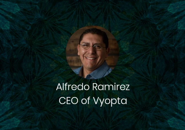 Alfredo Ramirez CEO of Vyopta profile image