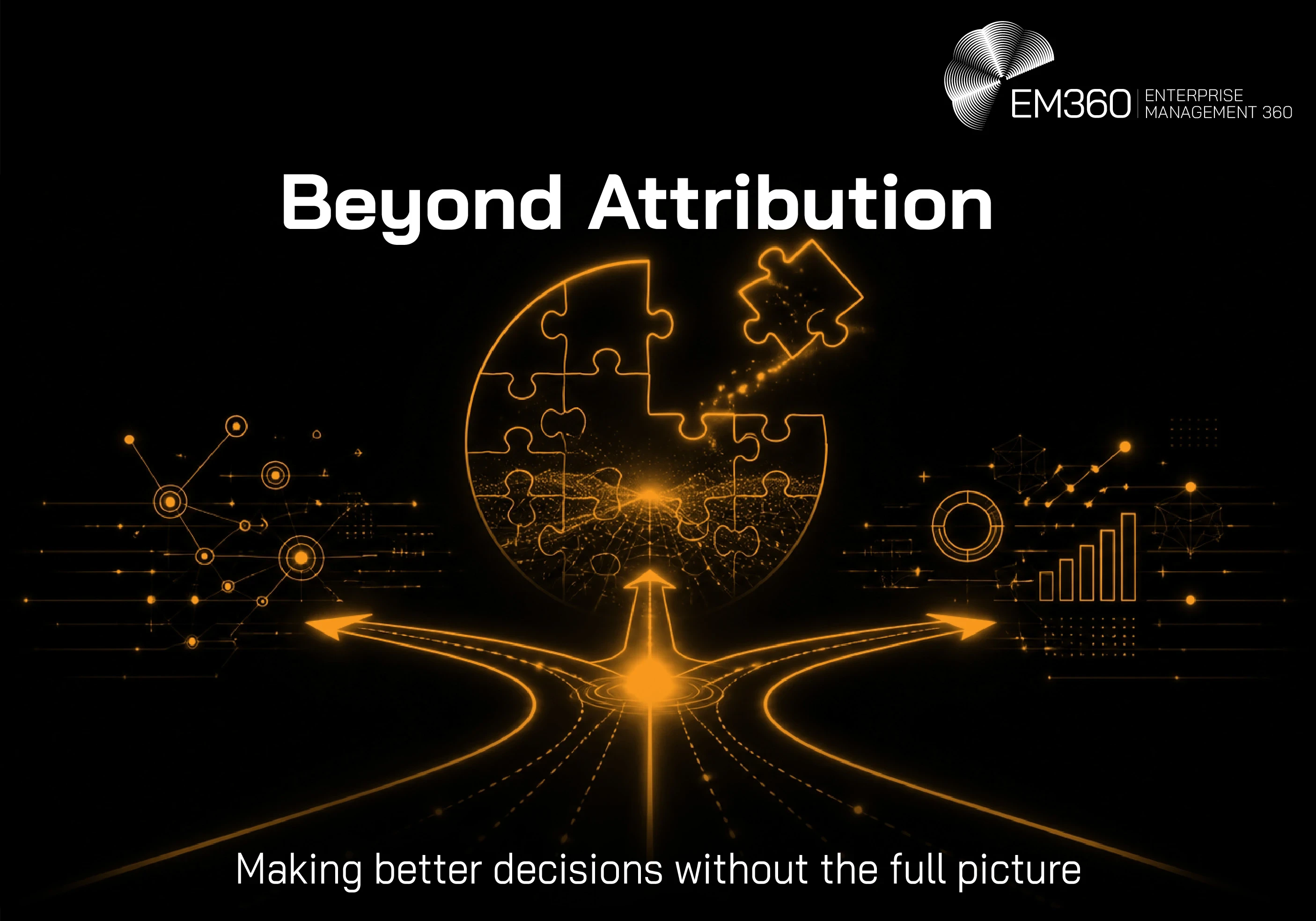 Orange neon image depicting "How Revenue Leaders Make Decisions Without Full Attribution"